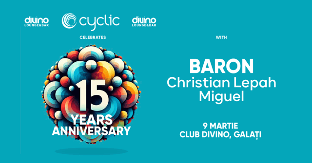 Cyclic 15 years Anniversary @ Galati