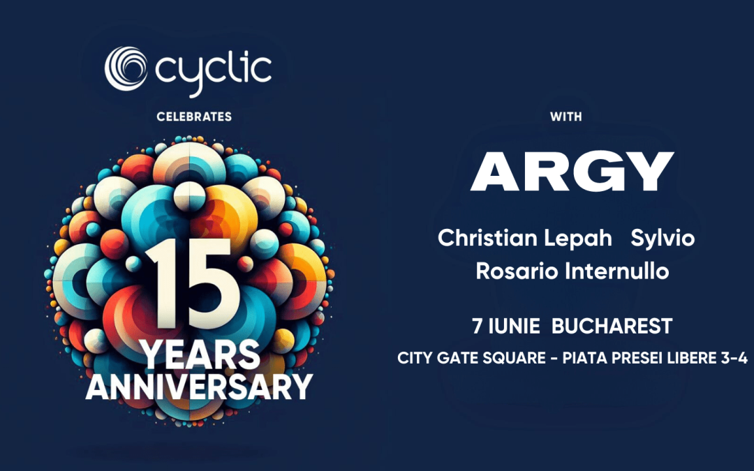 Cyclic 15 Years Anniversary w. Argy